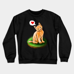 Cute Cat show some love to everyone Crewneck Sweatshirt